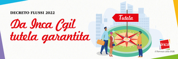 DECRETO FLUSSI : DA INCA CGIL TUTELA GARANTITA SU MIGRAZIONI E PERMESSI DI SOGGIORNO