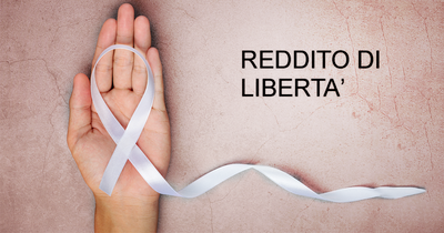 REDDITO DI LIBERTA' CONTRO LA VIOLENZA SULLE DONNE